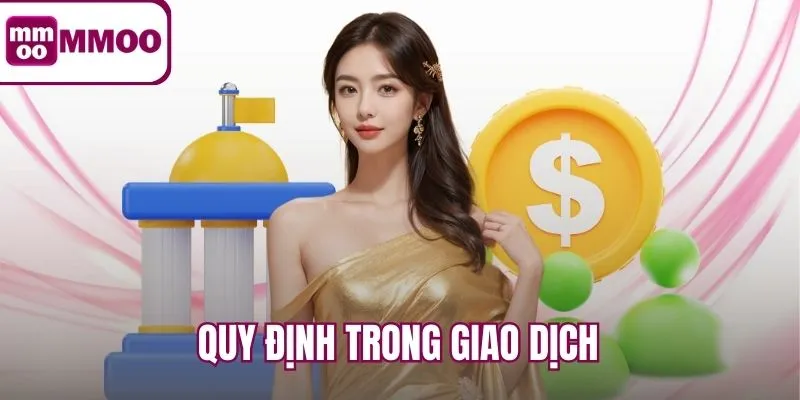 Quy định trong giao dịch