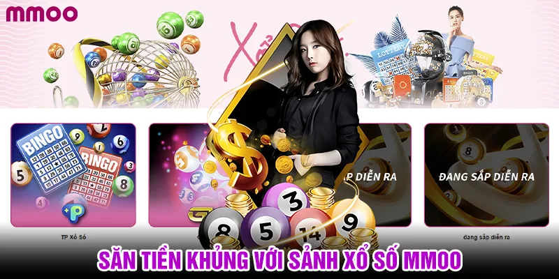 Săn tiền khủng với sảnh xổ số MMOO